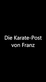 Karate-Nachrichten Franz schreibt einen Brief
